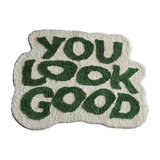 You Look Good